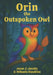 Orin the Outspoken Owl by Hawkins, Mikaela