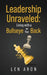 Leadership Unraveled: Living with a Bullseye on Your Back by Len Aron