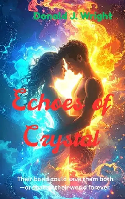 Echoes of Crystal by Wright, Donald J.