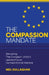 The Compassion Mandate: Remaking the European Union's Leadership on Farmed Animal Welfare by Neil Dullaghan