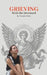 Grieving: With the Deceased by Shively, Littie