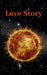 Love Story: Channeled Poetry to Activate Divine Union by Veronica Parks