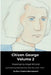 Citizen George Volume 2 by Michael Dow, Angel Kincaid