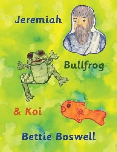 Jeremiah, Bullfrog, and Koi by Bettie Boswell