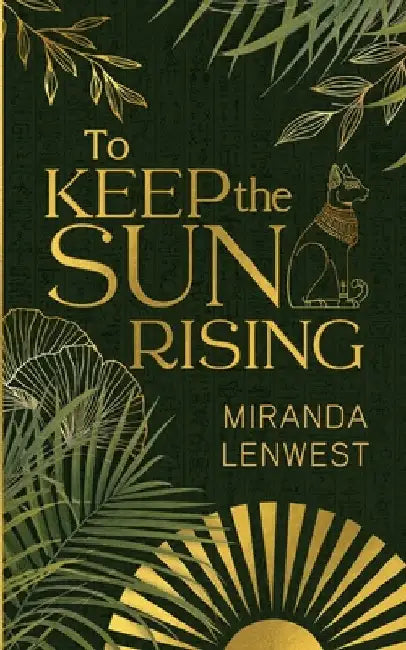 To Keep The Sun Rising by Lenwest, Miranda