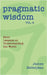 Pragmatic Wisdom Vol. 8 by Bellerjeau, James