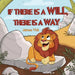 If There Is a Will, There Is a Way by James Vick