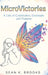 MicroVictories: A Life of Celebration, Gratitude, and Purpose by Sean K. Brooks