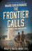 The Frontier Calls: Two Souls, One Adventure by Mark Greathouse
