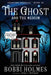 The Ghost and the Medium by Bobbi Holmes, Anna J. McIntyre, Elizabeth Mackey
