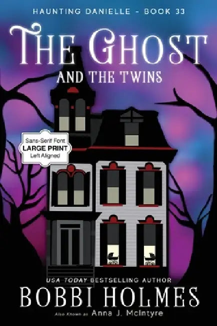 The Ghost and the Twins by Bobbi Holmes, Anna J. McIntyre, Elizabeth Mackey