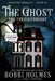 The Ghost and the Poltergeist by Bobbi Holmes, Anna J. McIntyre, Elizabeth Mackey
