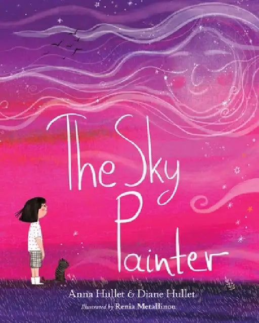 The Sky Painter by Anna Hullet, Diane Hullet, Renia Metallinou