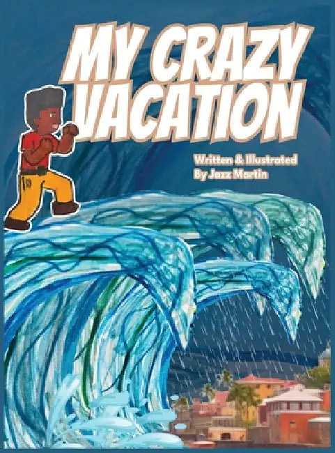 My Crazy Vacation by Martin