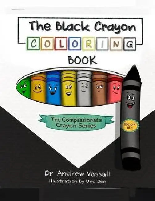 The Black Crayon Coloring Book by Andrew Vassall