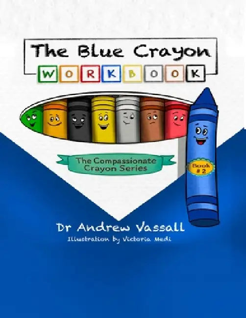 The Blue Crayon Workbook by Andrew Vassall