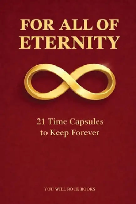For All of Eternity by You Will Rock Books