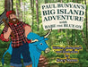 Paul Bunyan's Big Island Adventure with Babe the Blue Ox by Stacy Streen, Stacy Streen, Stacy Streen