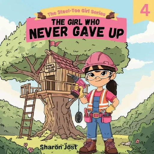 The Girl Who Never Gave Up by Sharon Jost