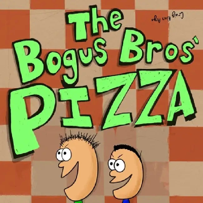 The Bogus Bros' Pizza by Craig Alan Argo