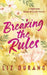 Breaking the Rules by Durano, Liz