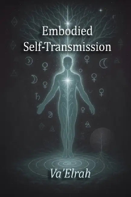 Embodied Self-Transmission by Va'elrah