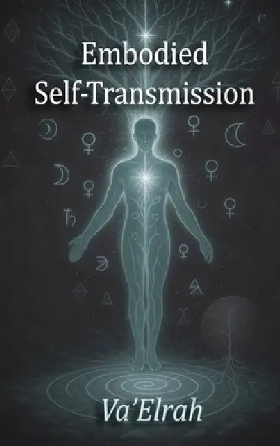 Embodied Self-Transmission by Va'elrah