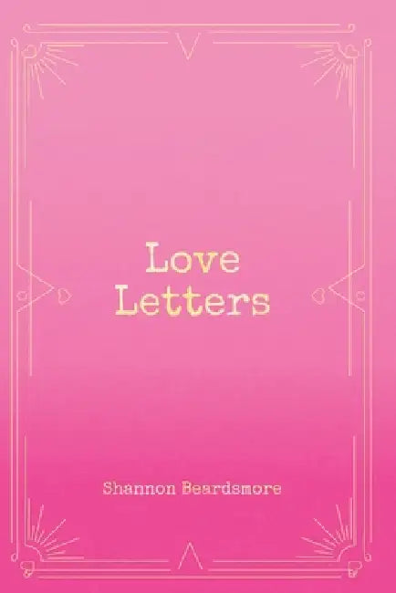 Love Letters by Shannon Beardsmore