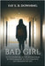 Bad Girl by Downing, Fay E. B.