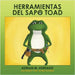 Herramientas del sapo Toad by Hurtado, Adrian M.