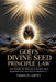 God's Divine Seed Principle Law: The Power of Sowing & Giving That Governs Our Success & Prosperity by Francis Lartey