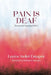 Pain Is Deaf by Laura Molet Estaper
