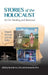 Stories of the Holocaust: Art for Healing and Renewal, Volume II: On Screen and in the Gallery: VOLUME II On Screen and in the Gallery by Karen Berman, Gail Humphries