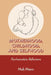 Motherhood, Childhood, and Selfhood: Psychoanalytic Reflections by Mali Mann