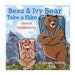 Beau & Ivy Bear Take A Hike by Cheryl Farnsworth