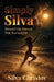 Simply Silva: Beyond the Silence that Burned Me by Silva Christov