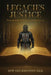 Legacies of Justice: Bridging Biblical Wisdom and Modern Law by Edward Johnston M. Ed