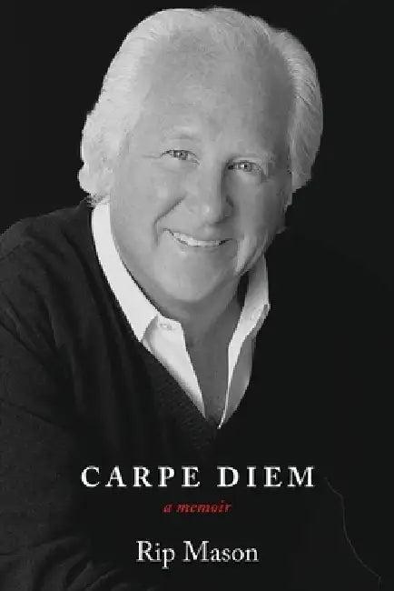 Carpe Diem by Rip Mason