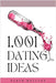 1,001 Dating Ideas by Melland, Sarah