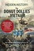Hidden History: The Donut Dollies in Vietnam by Richard Sand