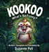 Kookoo - What's So Funny? by Suzanne Lydia Pell, Suzanne Pell