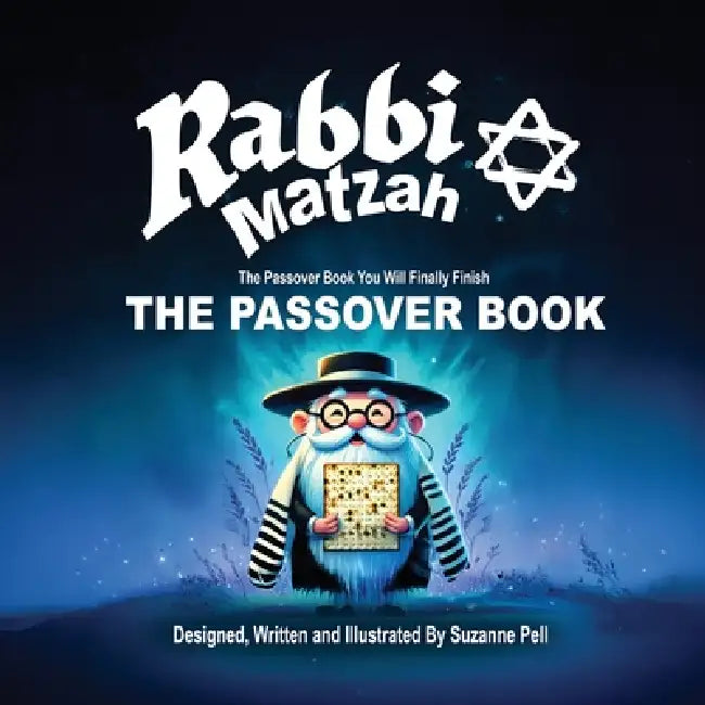 Rabbi Matzah: The Passover Book by Suzanne Pell, Suzanne Pell