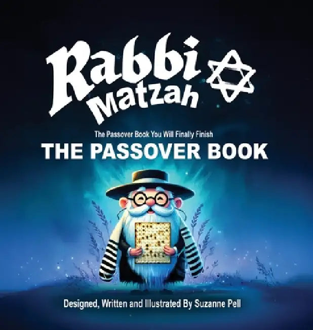 Rabbi Matzah: The Passover Book by Suzanne Pell, Suzanne Pell