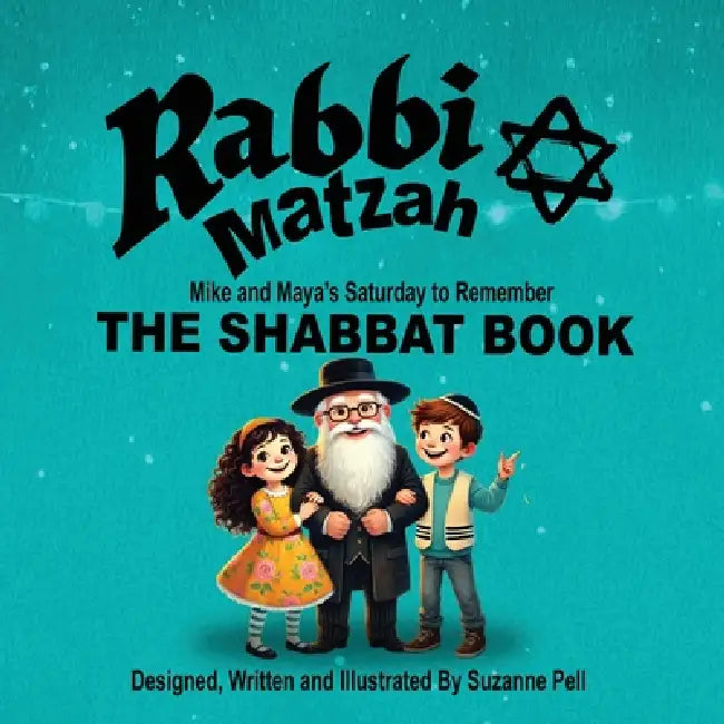 Rabbi Matzah: The Shabbat Book by Suzanne Pell, Suzanne Pell
