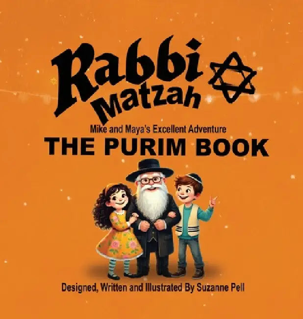 Rabbi Matzah: The Purim Book by Suzanne Pell, Suzanne Pell