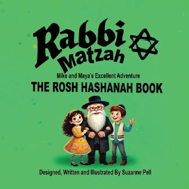 Rabbi Matzah: The Rosh Hashanah Book by Suzanne Pell, Suzanne Pell