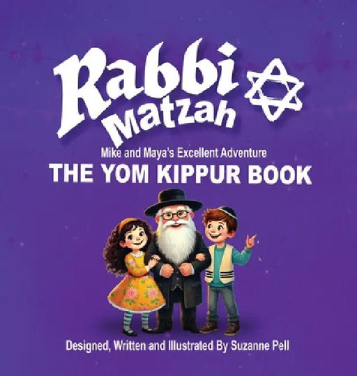 Rabbi Matzah: The Yom Kippur Book by Suzanne Pell, Suzanne Pell