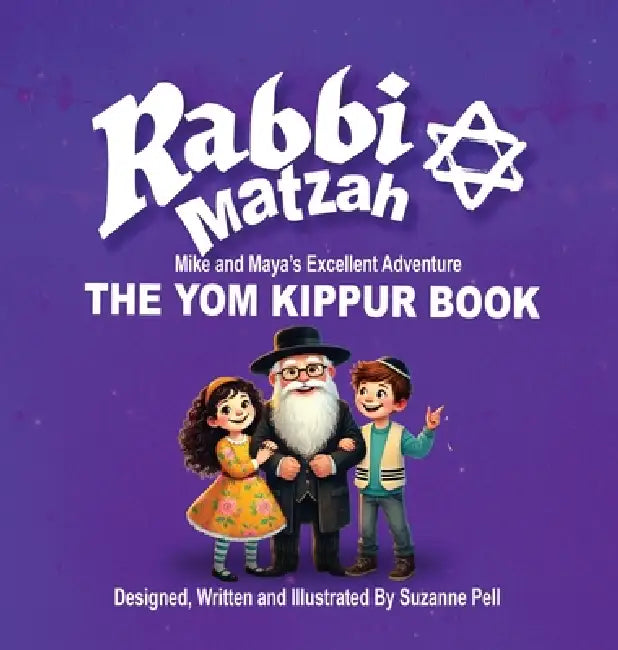 Rabbi Matzah: The Yom Kippur Book by Suzanne Pell, Suzanne Pell