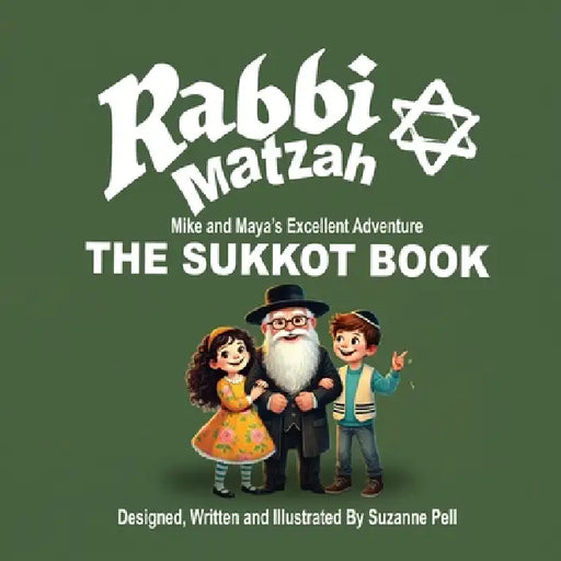 Rabbi Matzah: The Sukkot Book by Suzanne Pell, Suzanne Pell