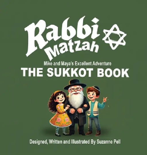 Rabbi Matzah: The Sukkot Book by Suzanne Pell, Suzanne Pell